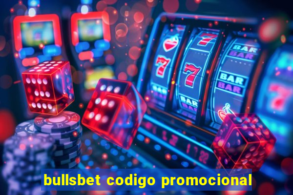 bullsbet codigo promocional